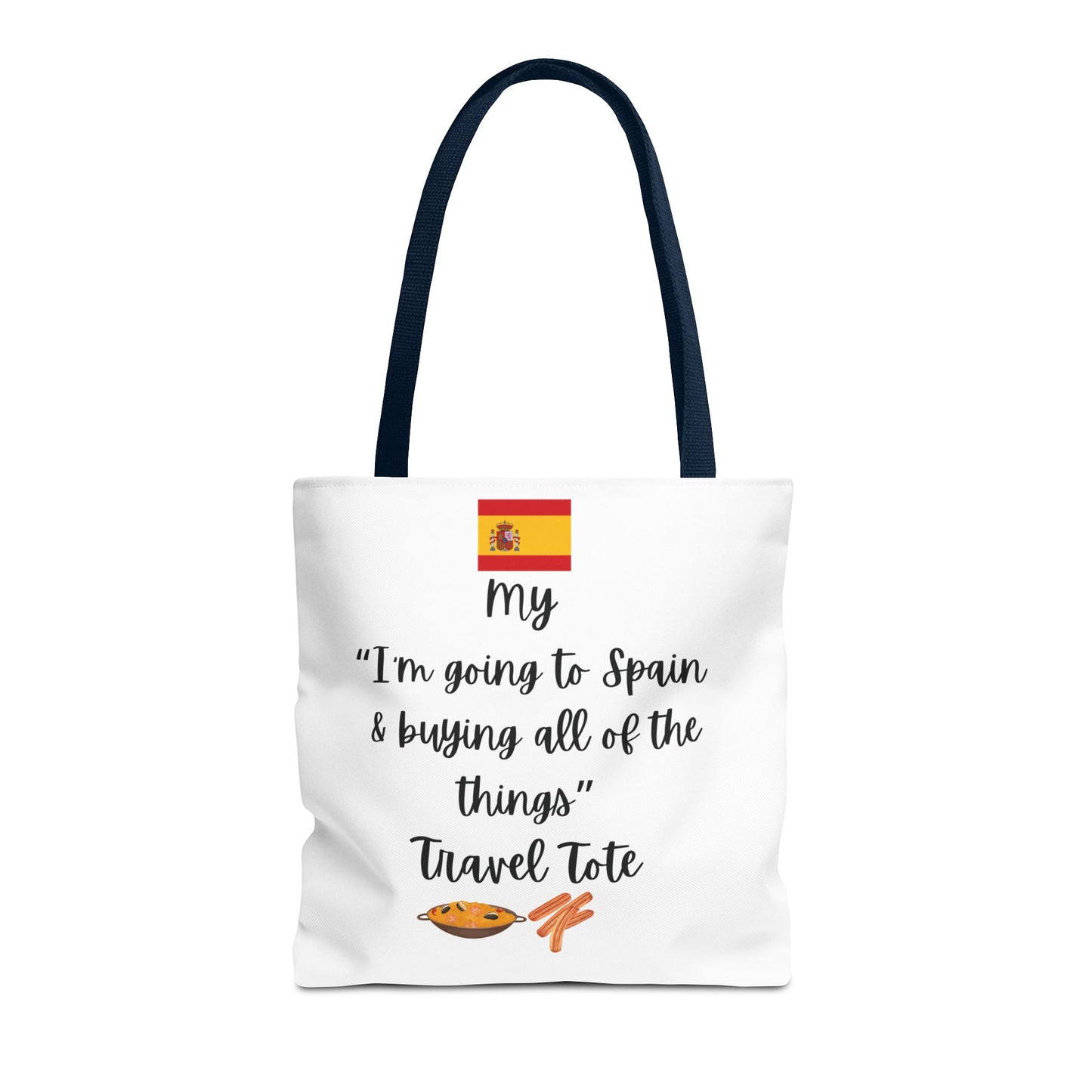 Travel Tote Bag – "My I'm Going to Spain & Buying All of The Things" – Perfect for Flight Crews, Vacation, Beach, Shopping, Gift for Travelers, Adventure