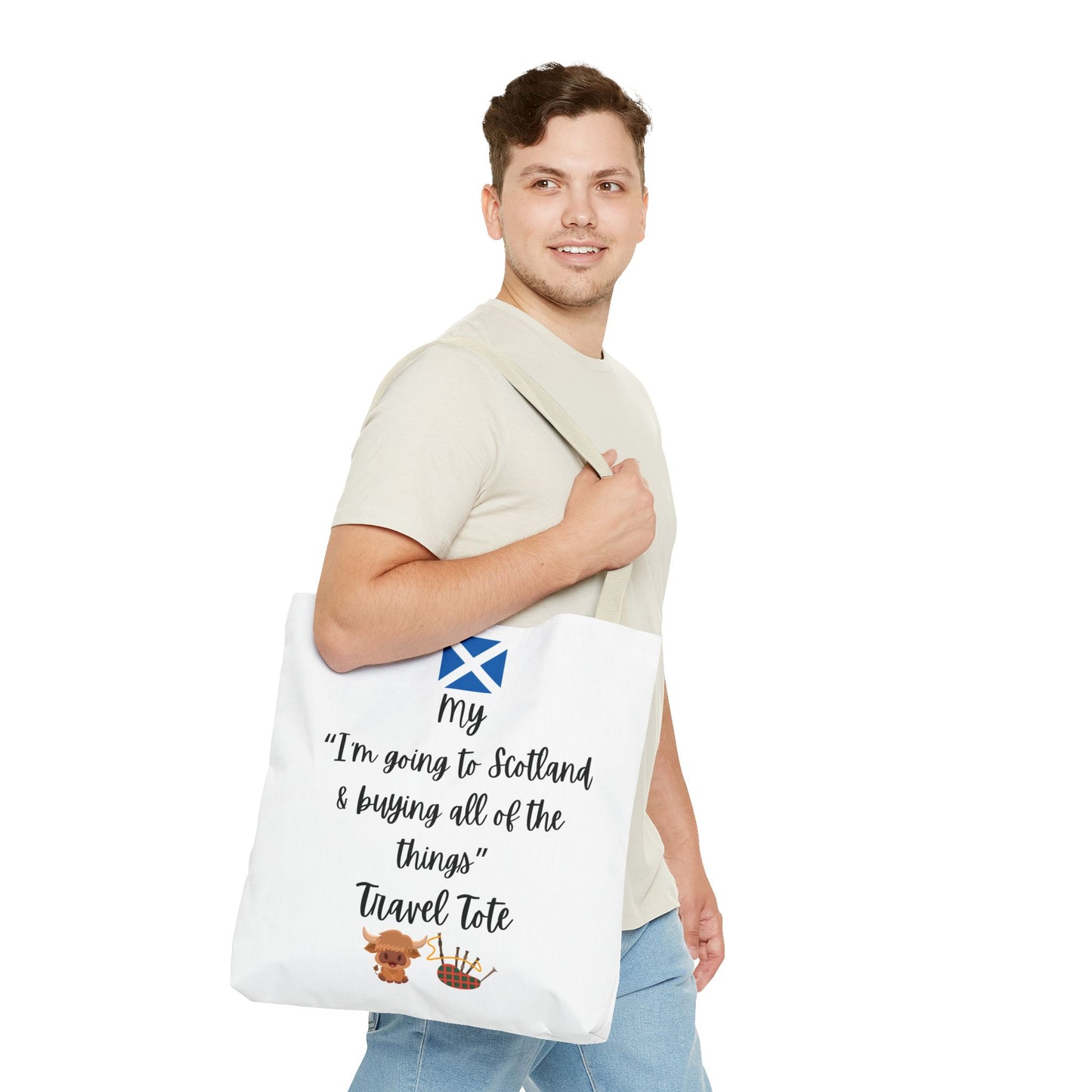 Travel Tote Bag – "My I'm Going to Scotland & Buying All of The Things" – Perfect for Flight Crews, Vacation, Beach, Shopping, Gift for Travelers, Adventure
