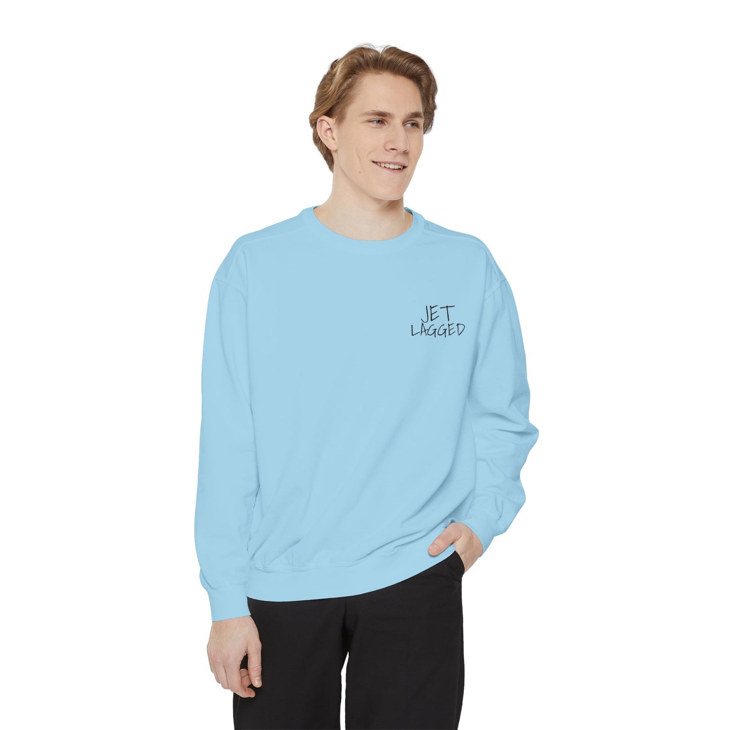 Jet Lagged Unisex Garment-Dyed Sweatshirt - Let Laughter Live, Cozy Sweater for Casual Days, Gift for Friends, Perfect for Fall & Winter