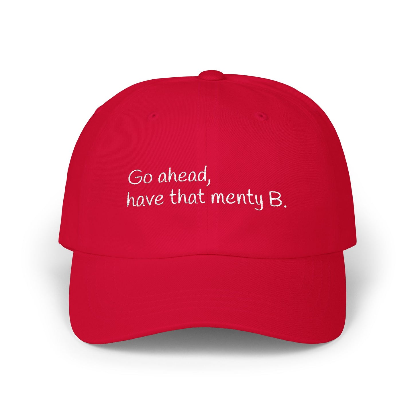 Menty B Cap- Casual Hat for Anyone with Big Emotions, Unique Gift for Humans, Everyday Wear, Birthday Gift, Mental Health, Emotions are Good.