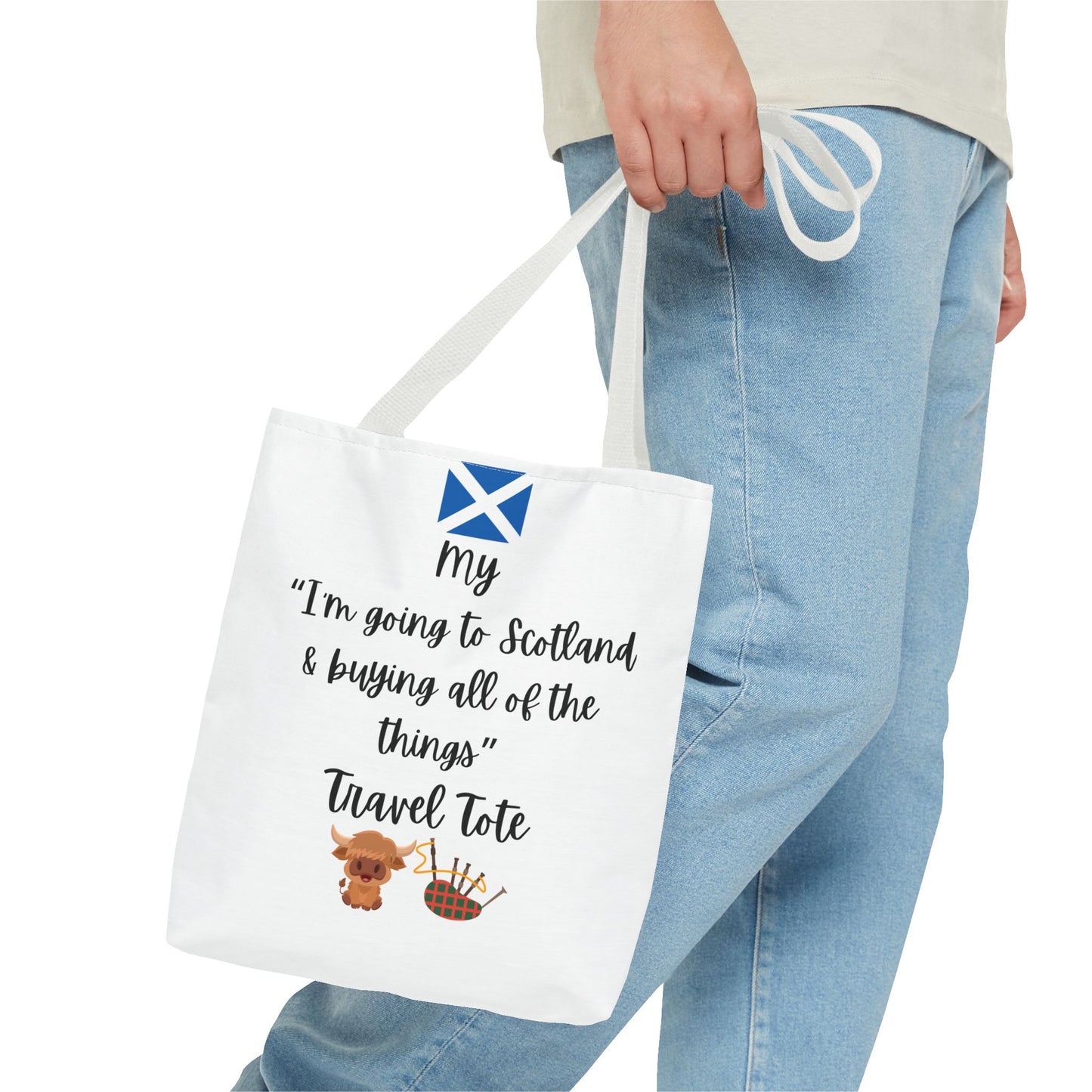 Travel Tote Bag – "My I'm Going to Scotland & Buying All of The Things" – Perfect for Flight Crews, Vacation, Beach, Shopping, Gift for Travelers, Adventure