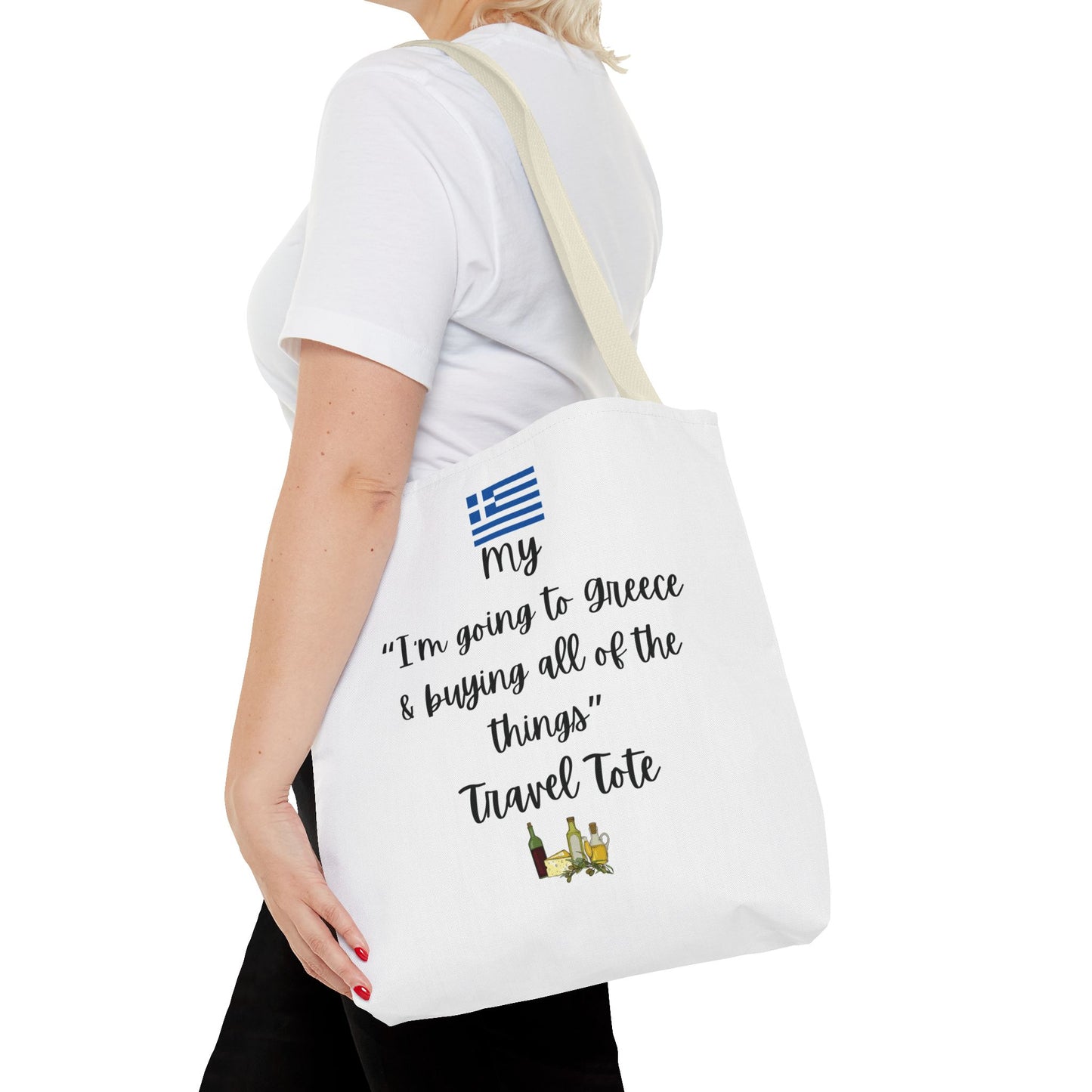 Travel Tote Bag – "My I'm Going to Greece & Buying All of The Things" – Perfect for Flight Crews, Vacation, Beach, Shopping, Gift for Travelers, Adventure