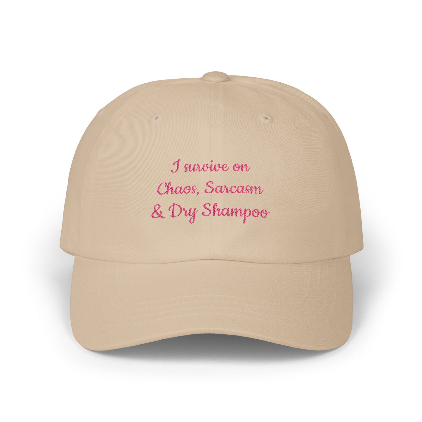 I Survive on Chaos, Sarcasm & Dry Shampoos, Gift for Lovers of Dry Shampoo & Sarcasm, Casual Hat for Humans, Humor Cap, Everyday Wear Hat