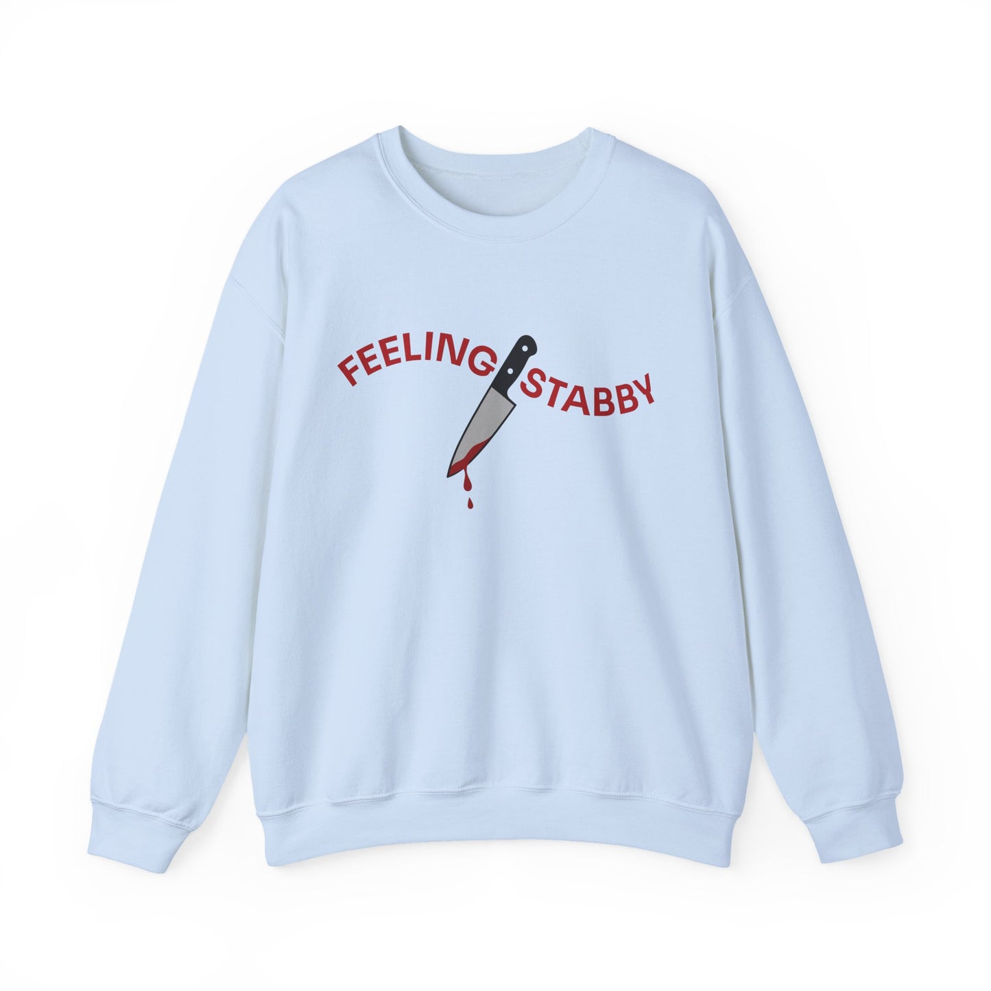 Feeling Stabby Crewneck Sweatshirt-Funny Murder Podcast Gift, Forensics Obsession Cover, Crime Junkie Aesthetic Sweatshirt