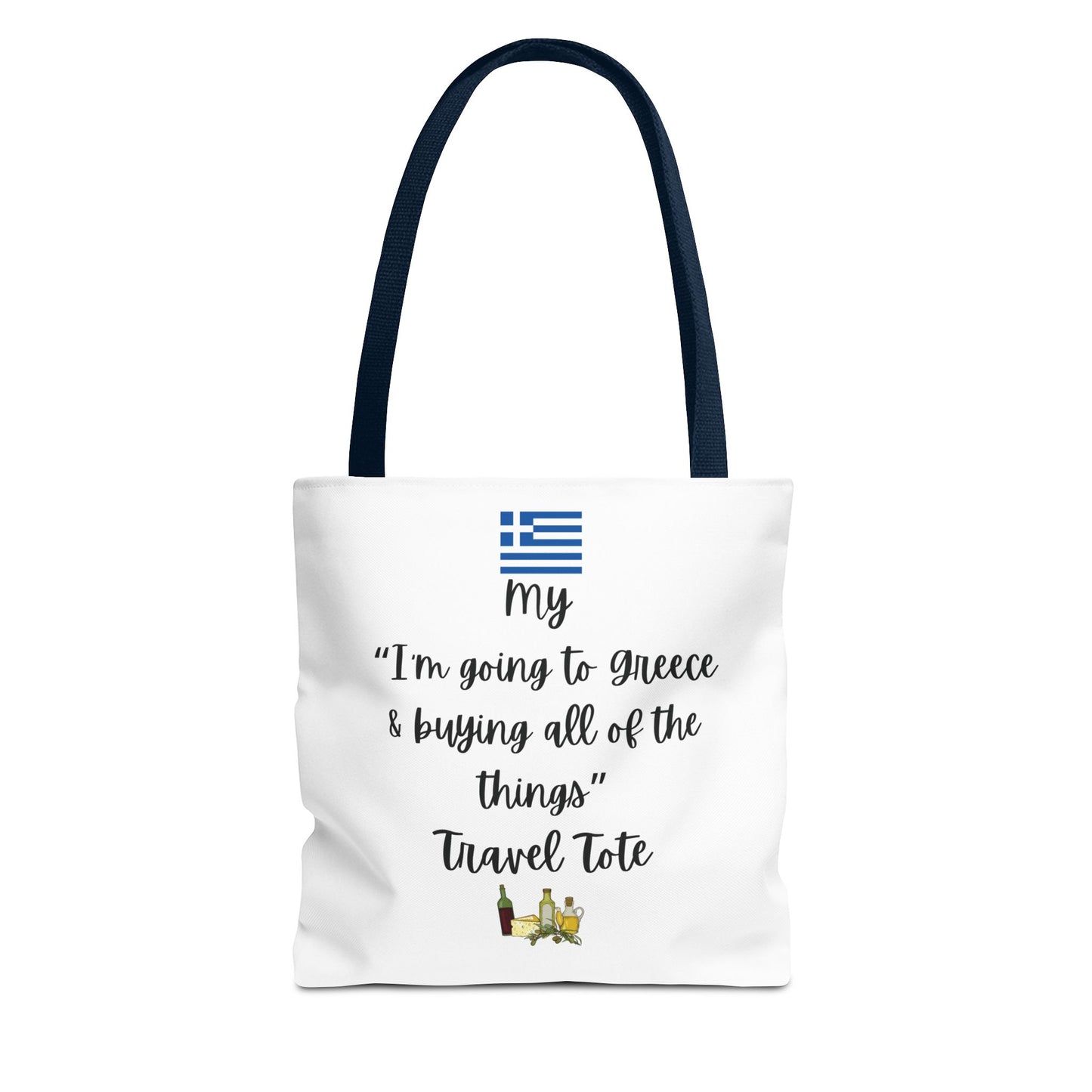 Travel Tote Bag – "My I'm Going to Greece & Buying All of The Things" – Perfect for Flight Crews, Vacation, Beach, Shopping, Gift for Travelers, Adventure