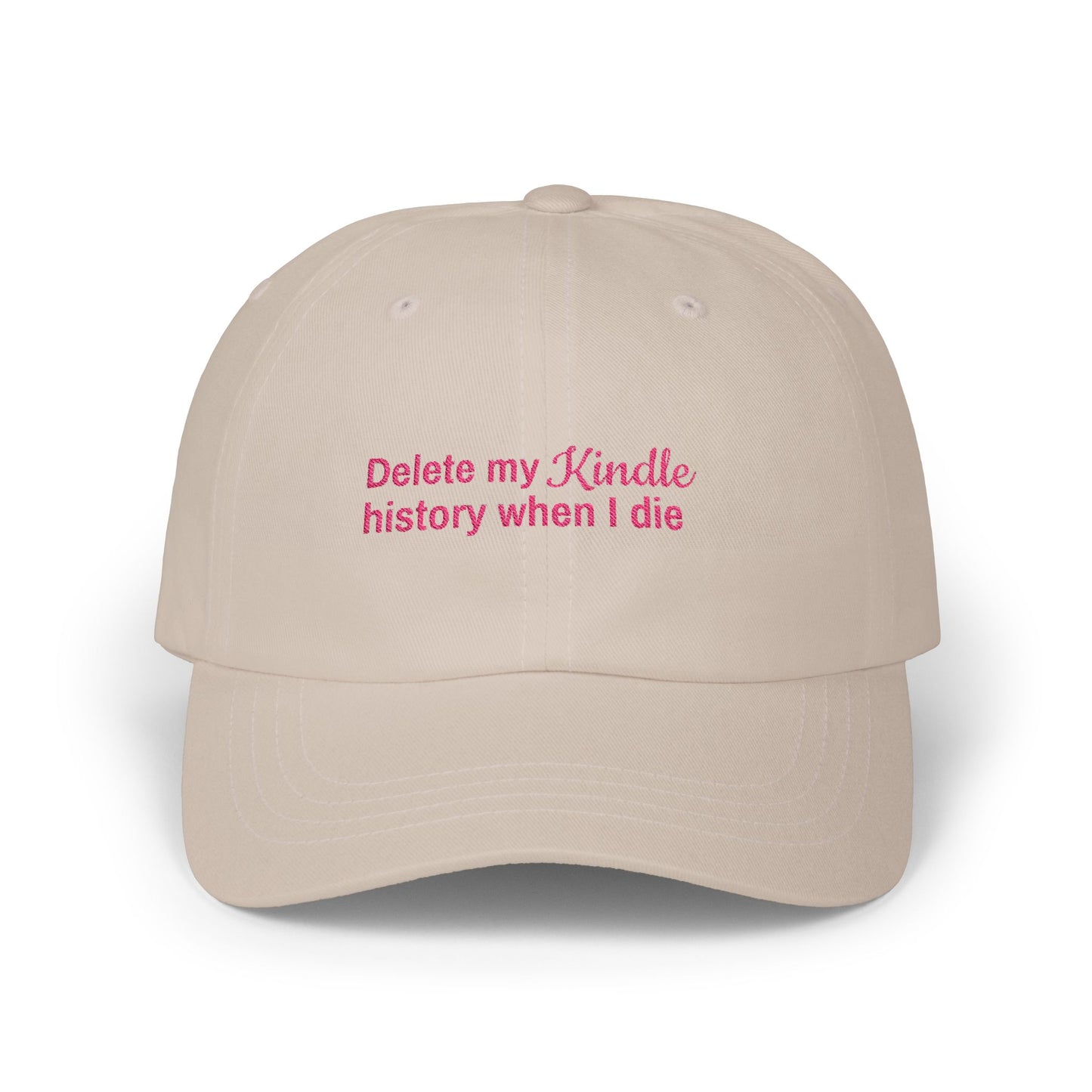 Delete My Kindle History Cap, Funny Hat, Gift for Book Lovers, Unique Gift, Casual Attire Accessory