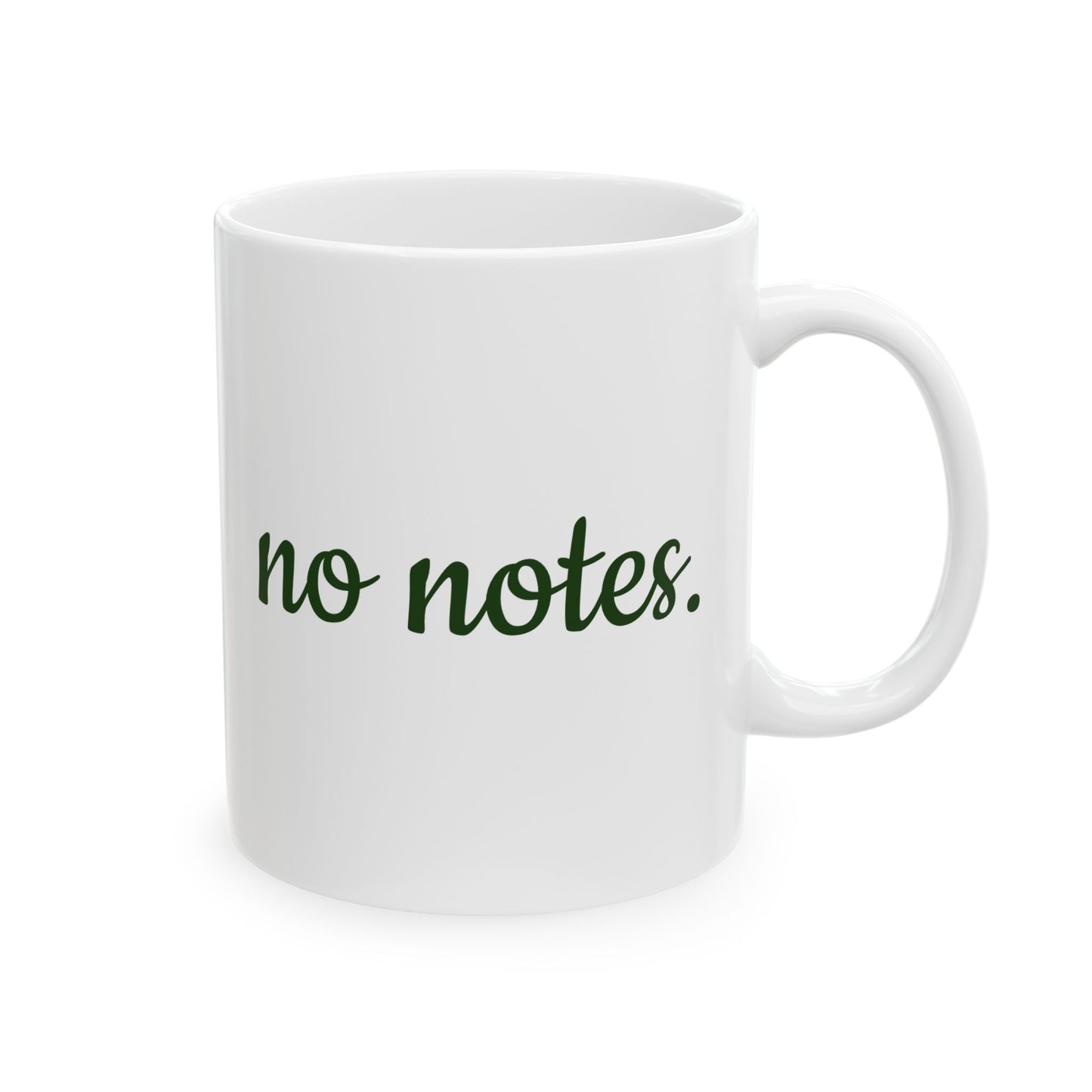 No Notes Stylish Ceramic Mug, Coffee Cup, Gift for Friends, Office Mug, Motivational Drinkware